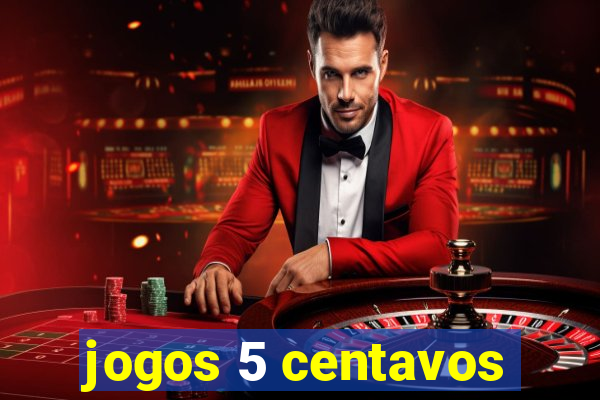 jogos 5 centavos